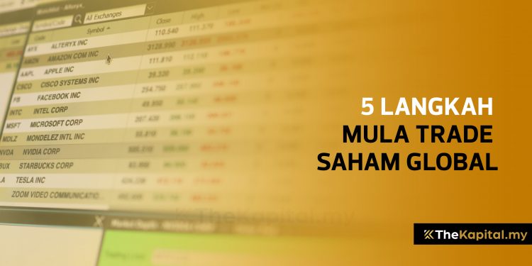 5 Langkah Buka Akaun Saham Global Dan Mula Melabur
