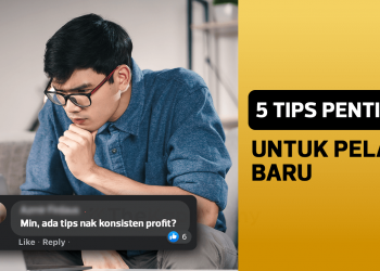 5 Tips Penting Untuk Pelabur Baru
