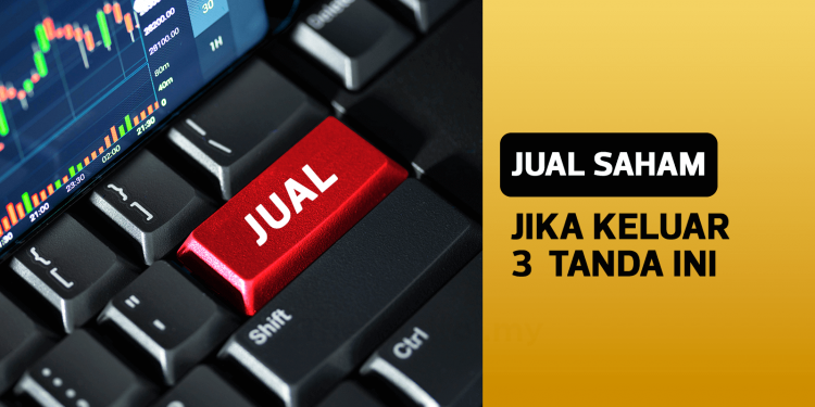Cepat Jual Saham Anda Jika Keluar 3 Tanda Ini