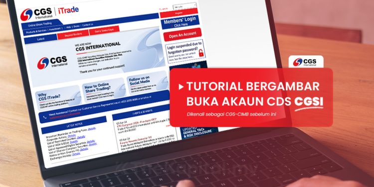 Nak Buka Akaun CDS Dengan CGSI (CGS-CIMB)? Jom Ikut Tutorial Ini