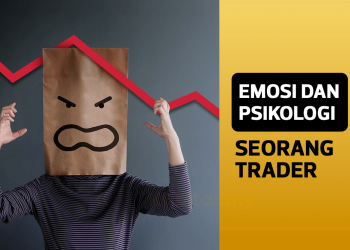 Kaitan Emosi Dan Psikologi Trader Dengan Trading