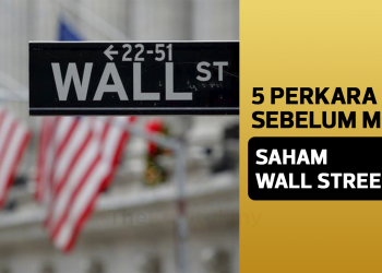 Buat 5 Perkara Ini Dulu Sebelum Nak Masuk Pasaran Wall Street (US)