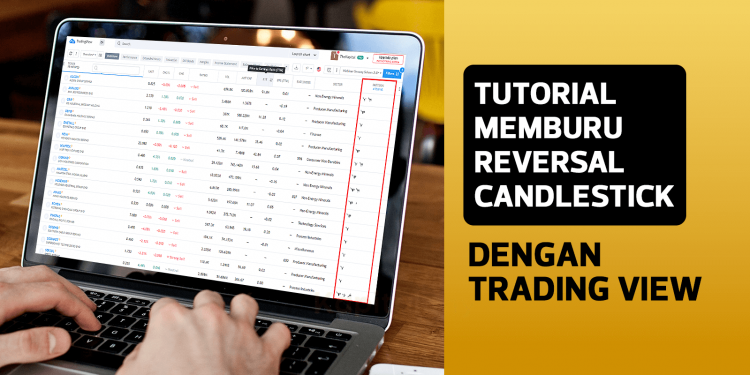 Tutorial Memburu Reversal Candlestick Dengan TradingView