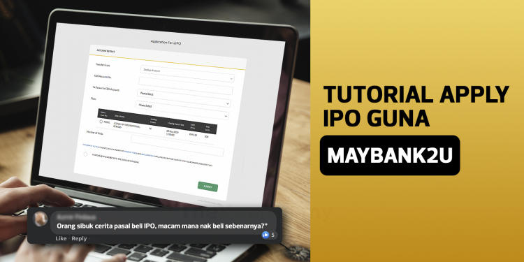 Tutorial Cara Mohon IPO Menggunakan Maybank2u